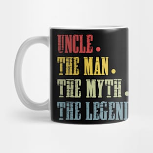 Uncle The Man The Myth The Legend T Shirt for Uncle Mug